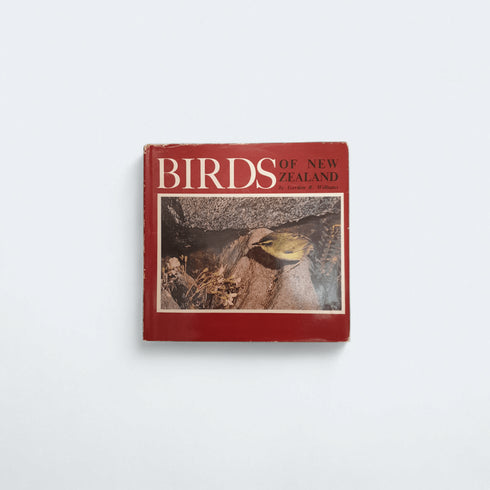 Birds of New Zealand by Gordon R. Williams - Books Worth Keeping
